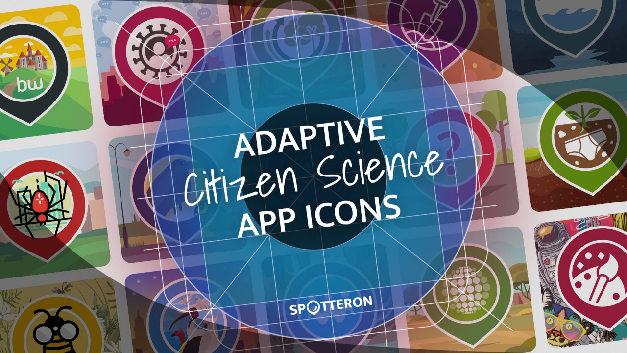 Adaptive Citizen Science App Icons on SPOTTERON